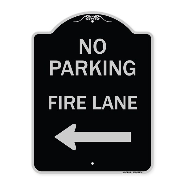 Signmission No Parking Fire Lane W/ Left Arrow Heavy-Gauge Aluminum Architectural Sign, 24" x 18", BS-1824-23736 A-DES-BS-1824-23736 - main